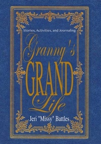  Jeri "Missy" Battles - Granny's Grand Life.