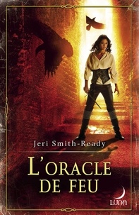 Jeri Smith-Ready - L'oracle de feu - T3 - Aspect of Crow.