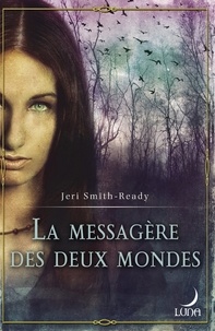 Jeri Smith-Ready - La messagère des deux mondes - T1 - Aspect of Crow.