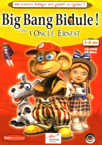 Big Bang Bidule ! chez l'Oncle Ernest