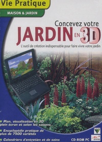  Collectif - Concevez votre jardin en 3D. - CD-ROM.