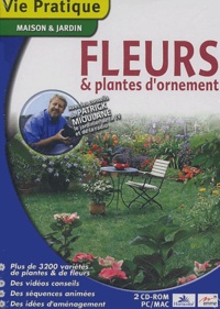 Patrick Mioulane - Fleurs et plantes d'ornement. - CD-ROM.