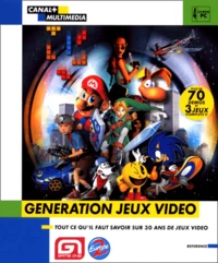 GENERATION JEUX VIDEO. 4 CD-Rom