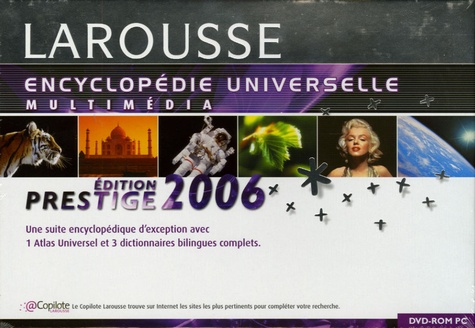  Larousse - Larousse Encyclopédie universelle multimédia 2006 - DVD-ROM, édition prestige.