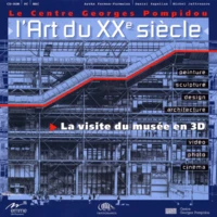 LE CENTRE GEORGES POMPIDOU. L'Art du XXème siècle