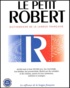  Dictionnaire Le Robert - Le Petit Robert - Dictionnaire de la Langue Française, CD-ROM.