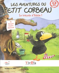 Les aventures du petit corbeau : Le tricycle d'Eddie ! CD-ROM