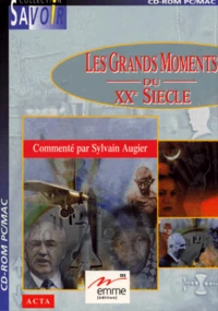 LES GRANDS MOMENTS DU XXEME SIECLE. CD-Rom