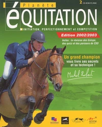 Planète équitation. Initiation, perfectionnement et compétition. 2 CD-ROM, Edition 2002/2003