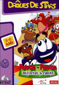 Pouce-Pouce découvre le cirque, 3-6 ans