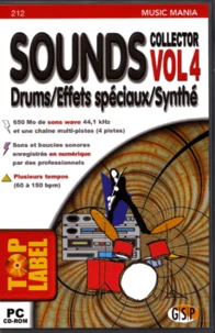 Sounds collector. Volume 4, Drums, effets spéciaux, synthé, CD-ROM