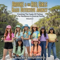 Brooke &amp; The Reel Girls Bass Detective Agency Cracking The Cases Of Fishing For Resilience In Central Florida