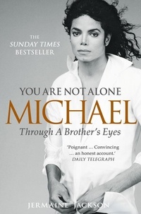 Jermaine Jackson - You Are Not Alone - Michael, Through a Brother’s Eyes.