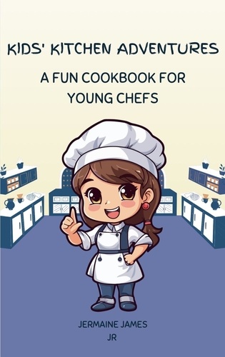  Jermaine James - Kids Kitchen Adventures.