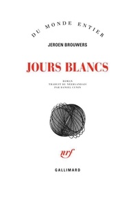 Jeroen Brouwers - Jours blancs.