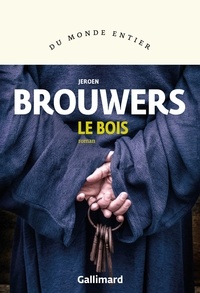 Jeroen Brouwers - Le bois.