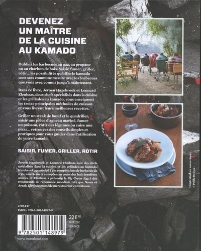 Le livre du kamado. Recettes & techniques pour maîtriser à la perfection votre kamado