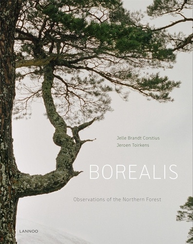 Jeroen Toirkens et Jelle Brandt Corstius - Borealis - Observation of the Northern Forest.