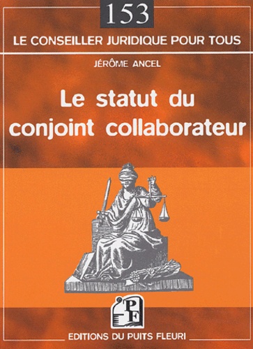 Jérôme Ancel - Le statut du conjoint collaborateur.