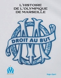 T&eacute;l&eacute;chargements de livres gratuits pour kindle L'histoire de l'Olympique de Marseille (Litterature Francaise) par J&eacute;r&ocirc;me Andreacchio, Emmanuel Jean, Fr&eacute;d&eacute;ric Rostain 9782755677676