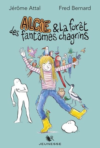 Alcie  Alcie & la forêt des fantômes chagrin