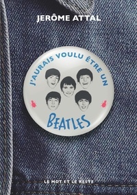 Téléchargez des livres d'électronique gratuits J'aurais voulu être un Beatles