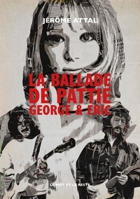 Téléchargez des ebooks gratuits en pdf La ballade de Pattie, George & Eric CHM en francais par Jérôme Attal