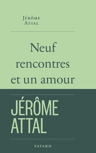 Neuf rencontres et un amour