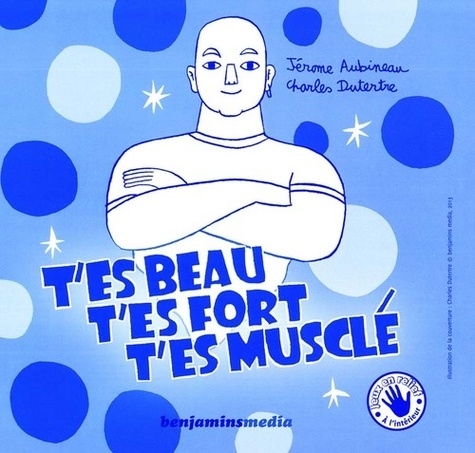 T'es beau, t'es fort, t'es musclé. 2 volumes  avec 1 CD audio - Braille