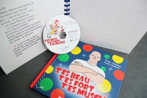 T'es beau, t'es fort, t'es musclé. 2 volumes  avec 1 CD audio - Braille