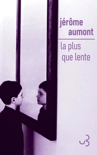 La plus que lente