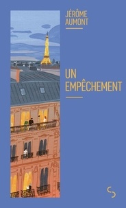 Ebooks télécharger l'allemand Un empêchement (French Edition) par Jérôme Aumont 9782267053685 ePub DJVU