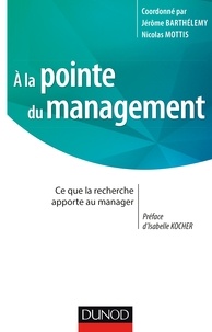 Jérôme Barthélemy et Nicolas Mottis - A la pointe du management.