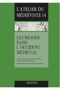Jérôme Baschet et Pierre-Olivier Dittmar - Les images dans l'Occident médiéval.