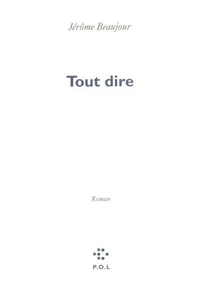 Tout dire