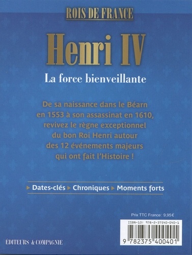 Henri IV. La force bienveillante