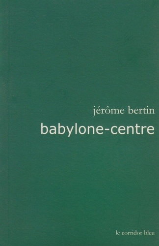 Jérôme Bertin - Babylone-centre.