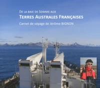 De la Baie de Somme aux Terres Australes Françaises