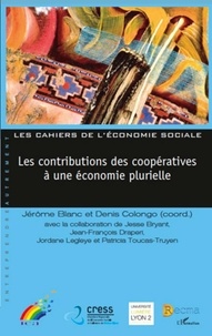 Jérôme Blanc et Denis Colongo - Les contributions des coopératives à une économie plurielle.