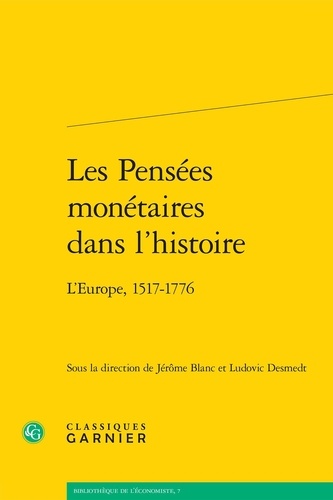 Les pensées monétaires dans l'histoire. L'Europe, 1517-1776