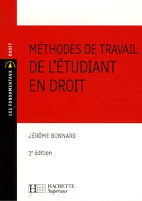 Jérôme Bonnard - Méthodes de travail de l'étudiant en Droit.