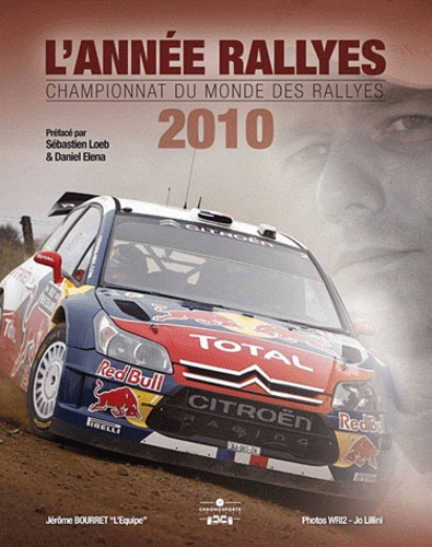 Jérôme Bourret - L'Année rallyes 2010 - Championnat du monde des rallyes.
