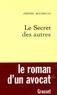 Jérôme Boursican - Le secret des autres.