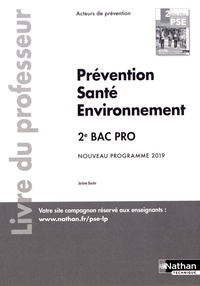 Jérôme Boutin - Prévention Santé Environnement 2de Bac Pro Acteurs de prévention - Livre du professeur.