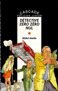 Détective Zéro Zéro Nul