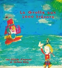 Jérôme Bucy - La grotte aux 1000 trésors.