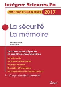Jérôme Calauzènes et Ghislain Tranié - La sécurité, la mémoire - Concours commun des IEP.