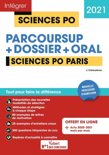 Sciences Po Paris - Tout-en-un - Nouvelle procédure d'admission : Parcoursup, Dossier et oral. Tout pour réussir - Admission 2021  Edition 2021