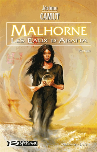 Malhorne Tome 2 Les eaux d'Arrata