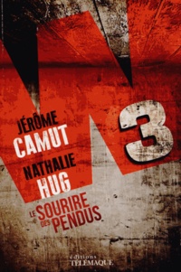 Jérôme Camut et Nathalie Hug - W3 Tome 1 : Le sourire des pendus.